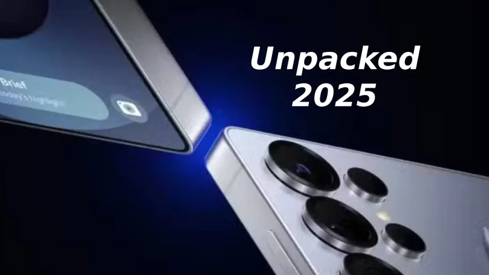 Samsung Galaxy Unpacked 2025: Everything You Need to Know